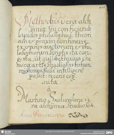 [Text 1:] Methodus verae alchimiae seu conficiendi lapidis philosophici theoriam et praxim continens
