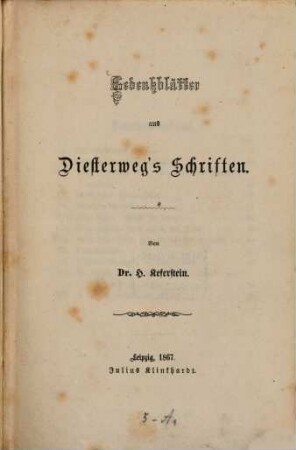 Gedenkblätter aus F. A. W. Diesterweg's Schriften : Von Dr. H. Keferstein