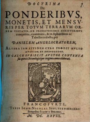 Doctrina De Ponderibvs, Monetis, Et Mensvris Per Totvm Terrarvm Orbem Vsitatis