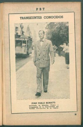 Juan Pablo Bonatti, secretario de Difusión, Prensa y Propaganda de Intervención del Partido Peronista de la Capital - [Fotografía] : Transeúntes conocidos
