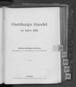 1906: Hamburgs Handel : im Jahre ... ; Sachverständigen-Berichte