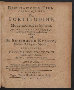 Disputationum Ethicarum Quinta. De Fortitudine