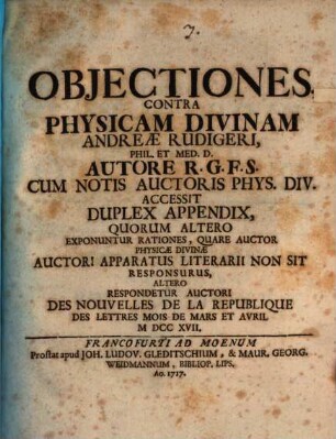 Obiectiones contra physicam divinam Andr. Rudigeri : Accessit duplex appendix