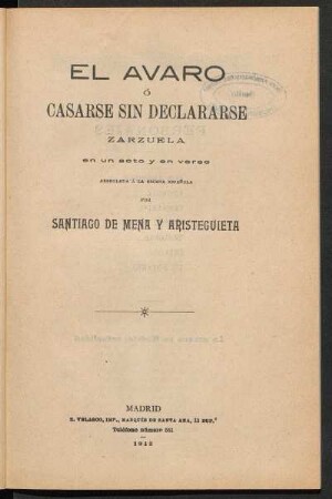 El avaro o Casarse sin declararse : zarzuela en un acto y en verso