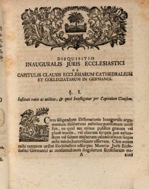 Disquisitio Inauguralis Canonica De Capitulis Clausis Ecclesiarum Tam Cathedralium Quam Collegiatarum In Germania