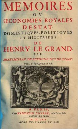 Memoires ov oeconomies royales d'estat, domestiqves, politiqves et militaires de Henry Le Grand. 4