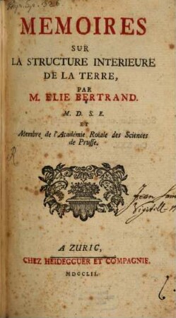 Mémoires Sur La Structure Interieure De La Terre
