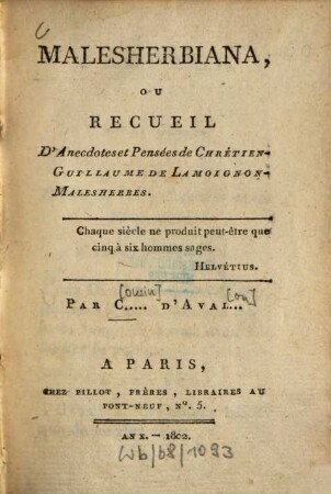 Malesherbiana : ou recueil d'anecdotes et pensées de Chrétien-Guillaume de Lamoignon-Malesherbes