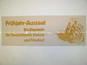 Maueranschlag mit Losung der SED Sachsen zur Frühjahr-Aussaat