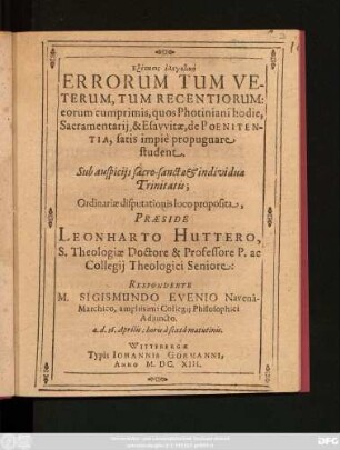 Exetasis elegktikē Errorum Tum Veterum, Tum Recentiorum: eorum cumprimis, quos Photiniani hodie, Sacramentarii, & Esawitae, de Poenitentia, satis impie propuguare student ...