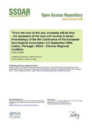 "From the river to the sea, humanity will be free" - the dynamics of the new civil society in Israel: Proceedings of the 9th Conference of the European Sociological Association, 2-5 September 2009, Lisbon, Portugal ; RS14 – Chronic Regional Conflicts