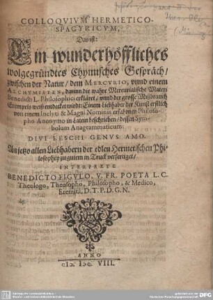 Colloquium Hermetico-Spagyricum, Das ist: Ein wunderhöffliches ... Chymisches Gespräch ...