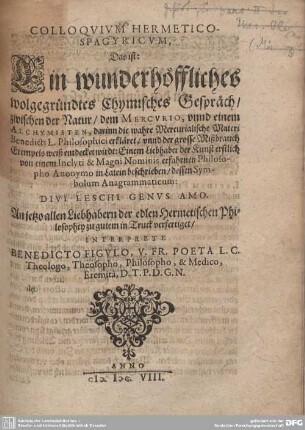 Colloquium Hermetico-Spagyricum, Das ist: Ein wunderhöffliches ... Chymisches Gespräch ...