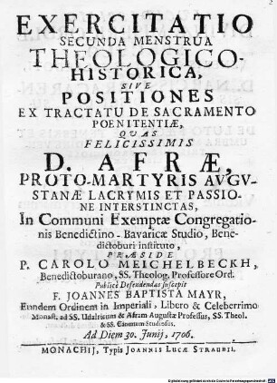 Exercitatio Secunda Menstrua Theologico-Historica, Sive Positiones Ex Tractatu De Sacramento Poenitentiae