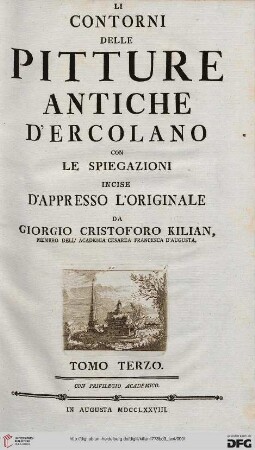 Band 3: Li Contorni Delle Pitture Antiche D'Ercolano: Con Le Spiegazioni Incise D'Appresso L'Originale: Testo