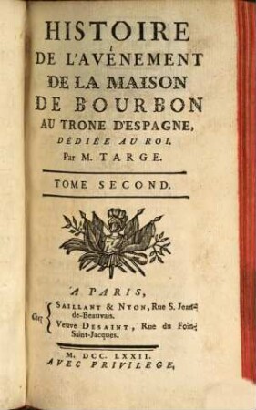 Histoire De L'avènement De La Maison De Bourbon Au Throne D'Espagne : Dédiée Au Roi, 2
