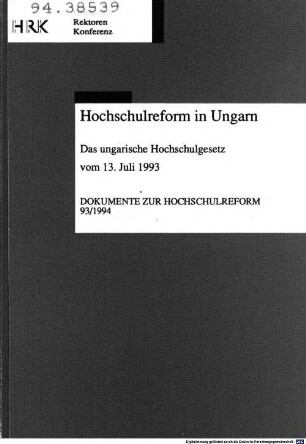 Hochschulreform in Ungarn : das ungarische Hochschulgesetz vom 13. Juli 1993