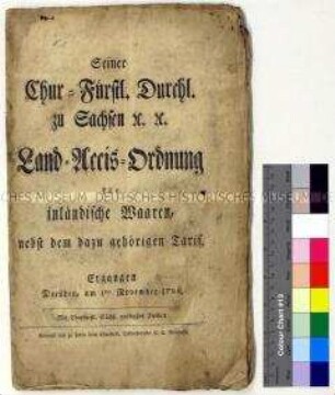Mandat von Friedrich August III. Kurfürst von Sachsen betreffs Landakizseordnung für inländische Waren und dazugehörigen Tarifen