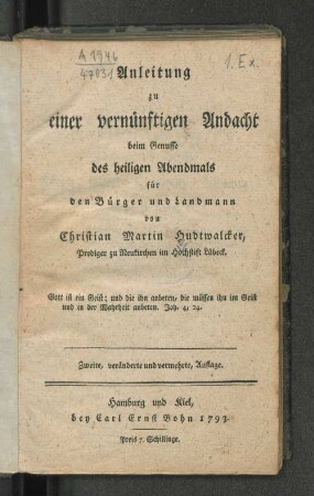 Anleitung zu einer vernünftigen Andacht beim Genusse des heiligen Abendmals : für den Bürger und Landmann