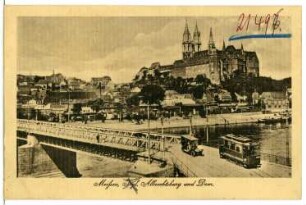 Meißen. Albrechtsburg u. Dom - Elbbrücke mit Straßenbahn