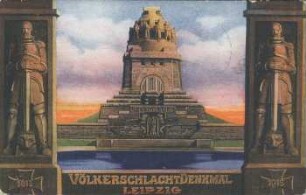 Völkerschlachtdenkmal Leipzig: offizielle Postkarte zur Weihe des Völkerschlachtdenkmals am 18. Oktober 1913
