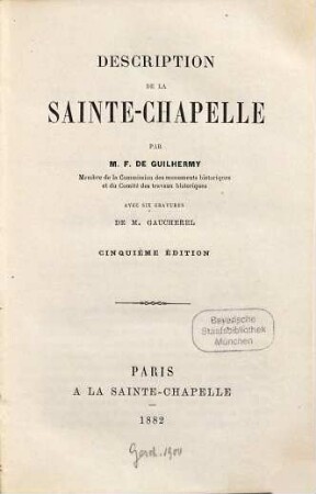 Description de la Sainte-Chapelle : Avec six gravures de M. Gaucherel