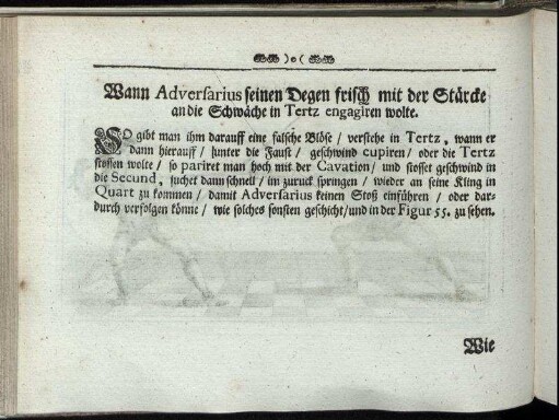 Wann Adversarius seinen Degen frisch mit der Stärcke an die Schwäche in Tertz engagiren wolte. [inkl. Abbildung]