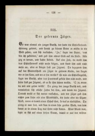 111. Der gelernte Jäger.