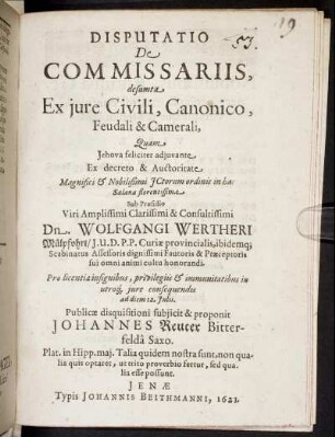 Disputatio De Commissariis, desumta Ex iure Civili, Canonico, Feudali & Camerali