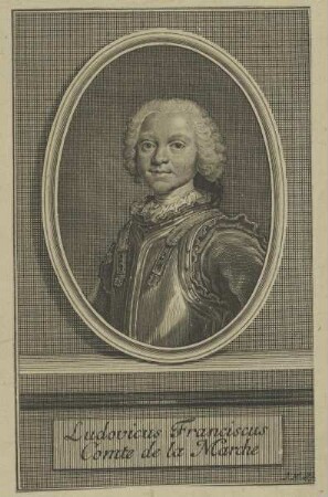 Bildnis von Ludovicus Franciscus Comte de la Marche