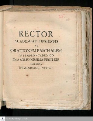 Rector Academiae Lipsiensis Ad Orationem Paschalem In Templo Academico Ipsa Solennissima Festi Die Habendam Hvmanissime Invitat