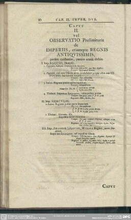 Caput II. vel Observatio Praeliminaris de Imperiis, etiamque Regnis Antiquissimis, partim existentiae, partim aetatis dubiae