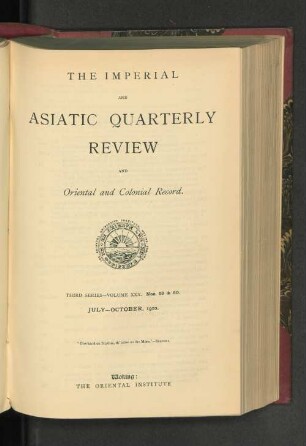 3.Ser. Vol. 30.1910, July-October, Nos. 59-60: The imperial and Asiatic quarterly review