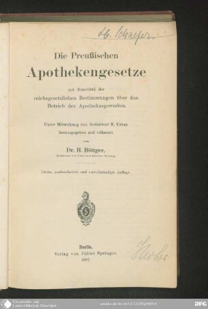 Die preußischen Apothekengesetze : mit Einschluß der reichsgesetzlichen Bestimmungen über den Betrieb des Apothekergewerbes