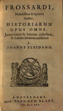 Frossardvs Et Cominaeus, Duo nobilissimi Gallicarvm Rervm Scriptores