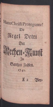Die Regel Detri Der Rechen-Kunst In Gantzen Zahlen