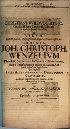 Ad Vir. Nob. Jo. Christo. Wenzelium, Phil. et Med. D. ... de paucitate philosophantium ... epistola propemptica