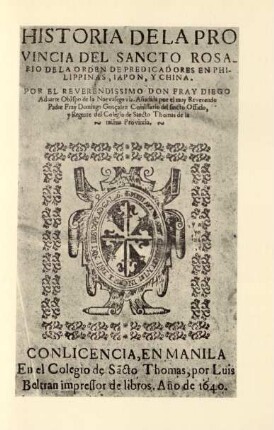 [Title-page of Historia de la provincia del Sancto Rosario ... en Philippinas, by Diego Aduarte, ... ]