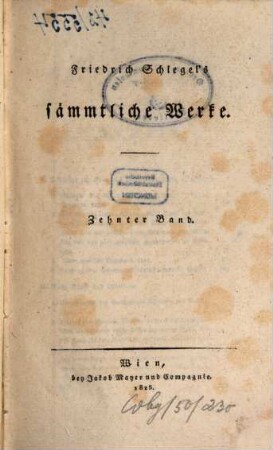 Friedrich Schlegel's sämmtliche Werke, 10. [Vermischte kritische Schriften]