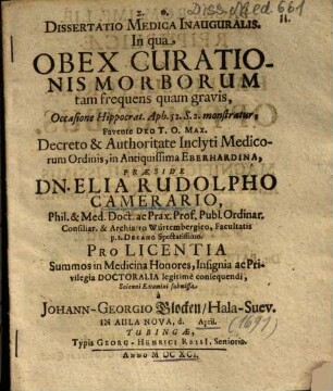 Dissertatio Medica Inauguralis, In qua Obex Curationis Morborum tam frequens quam gravis, Occasione Hippocrat. Aph. 52. S. 2. monstratur