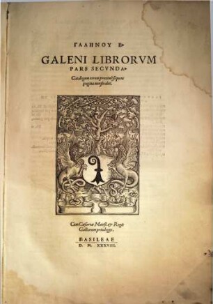 Galeni Pergameni Svmmi Semper Viri ... opera omnia : ad fidem complurium & perquam uetustorum exemplariorum ita emendata atq[ue] restituta, ut nunc primum nata, atque in lucem aedita, uideri possint. 2