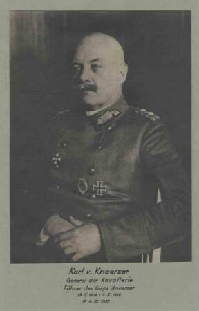 Karl von Knoerzer in Uniform mit Orden, General der Kavallerie, Kommandeur des Korps Knoerzer 1918, Brustbild