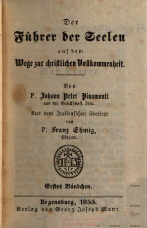 Sämmtliche ascetische Schriften, 8. Der Führer der Seelen auf dem Wege zur christlichen Vollkommenheit ; 2