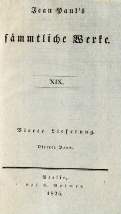 Bd. 19 = Lfg. 4, Bd. 4, Bändchen 2: Jean Paul's sämmtliche Werke