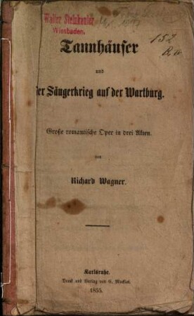 Tannhäuser und der Sängerkrieg auf der Wartburg : große romantische Oper in drei Akten