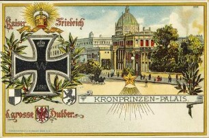 Kaiser Friedrich d. grosse Dulder. - Kronprinzen-Palais.