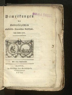 1777(1779): Bemerkungen der Kuhrpfälzischen Physikalisch-Ökonomischen Gesellschaft : vom Jahr