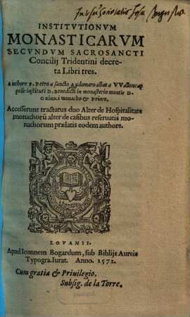 Institutionum monasticarum secundum Sacrosancti Concilii Tridentini decreta libri tres