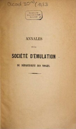 Annales de la Société d'Emulation du Département des Vosges. 1883, 1883