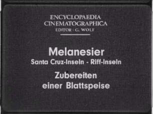 Melanesier (Santa Cruz-Inseln, Riff-Inseln) - Zubereiten einer Blattspeise